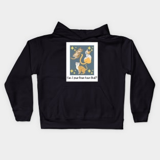 Can I Paw-lease Have That? Kids Hoodie